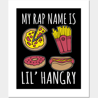 My Rap Name Is Lil' Hangry Posters and Art